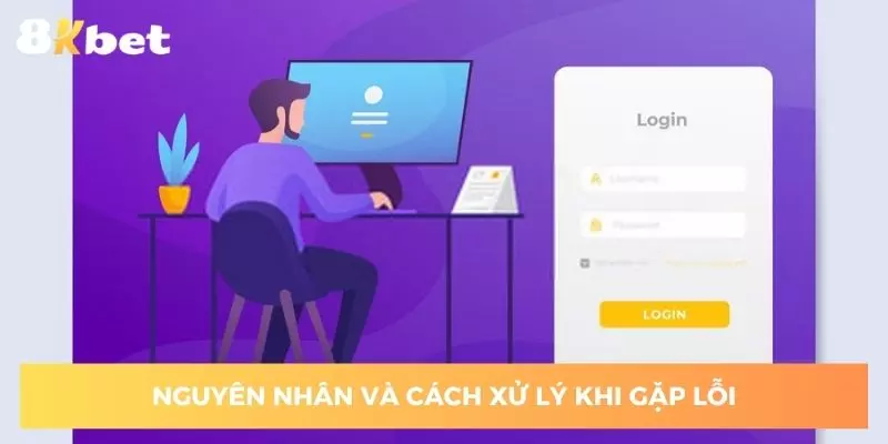 Nguyên nhân và cách xử lý khi gặp lỗi Login