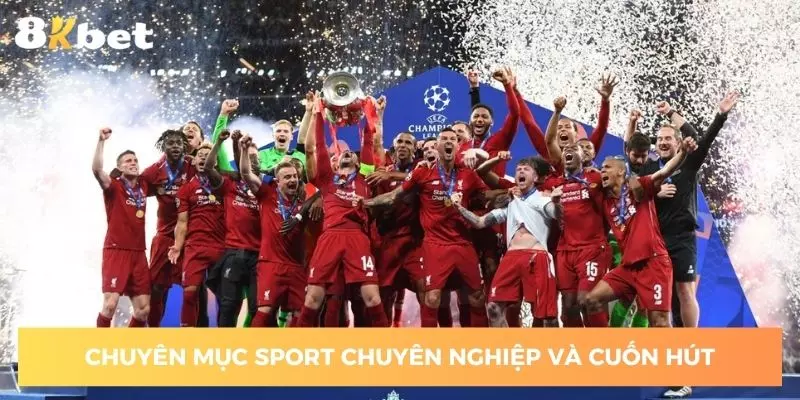 Giới thiệu hình thức Sport chuyên nghiệp và cuốn hút